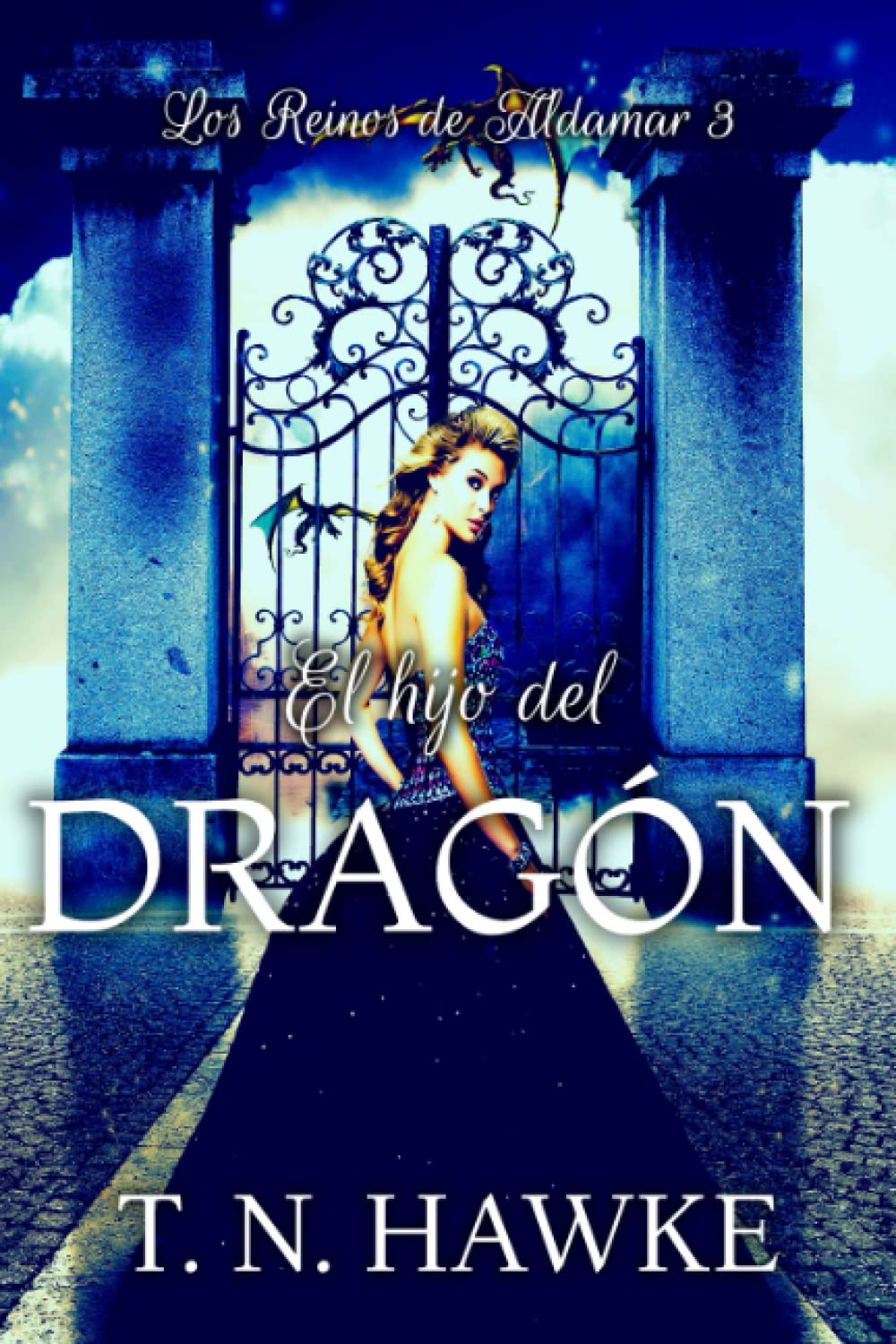 El Hijo del Dragón (Los Reinos de Aldamar, #3)