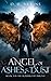 Angel of Ashes and Dust (Wo...
