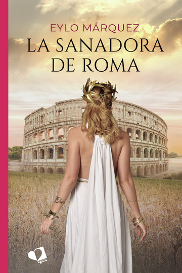 La sanadora de Roma (Kindle Edition)
