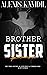 BROTHER & SISTER ROMANCE by Alexis Kamdil