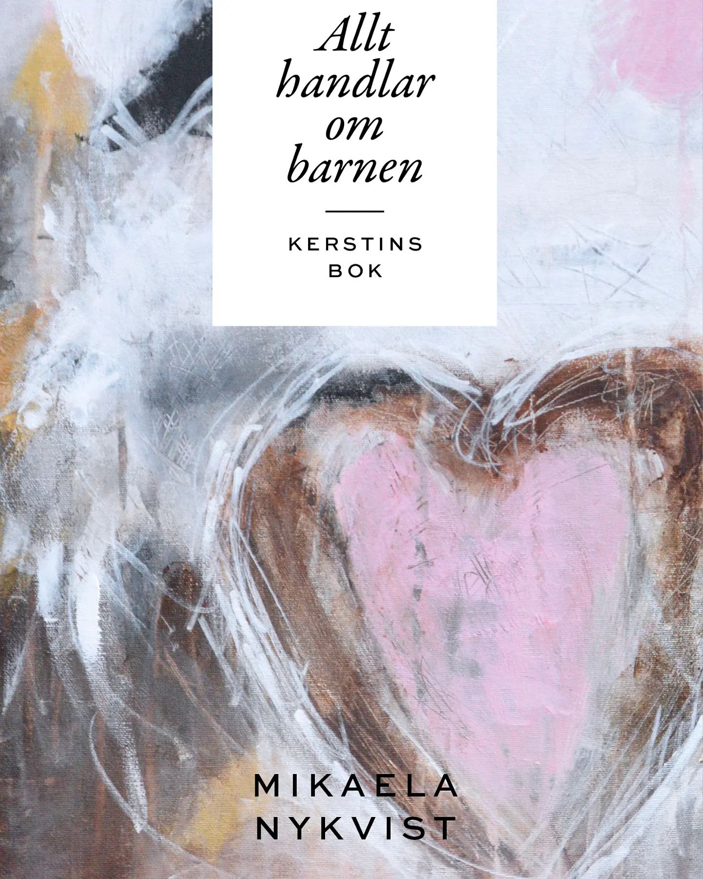 Kerstins bok (Allt handlar om barnen #1)