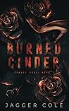 Burned Cinder by Jagger Cole