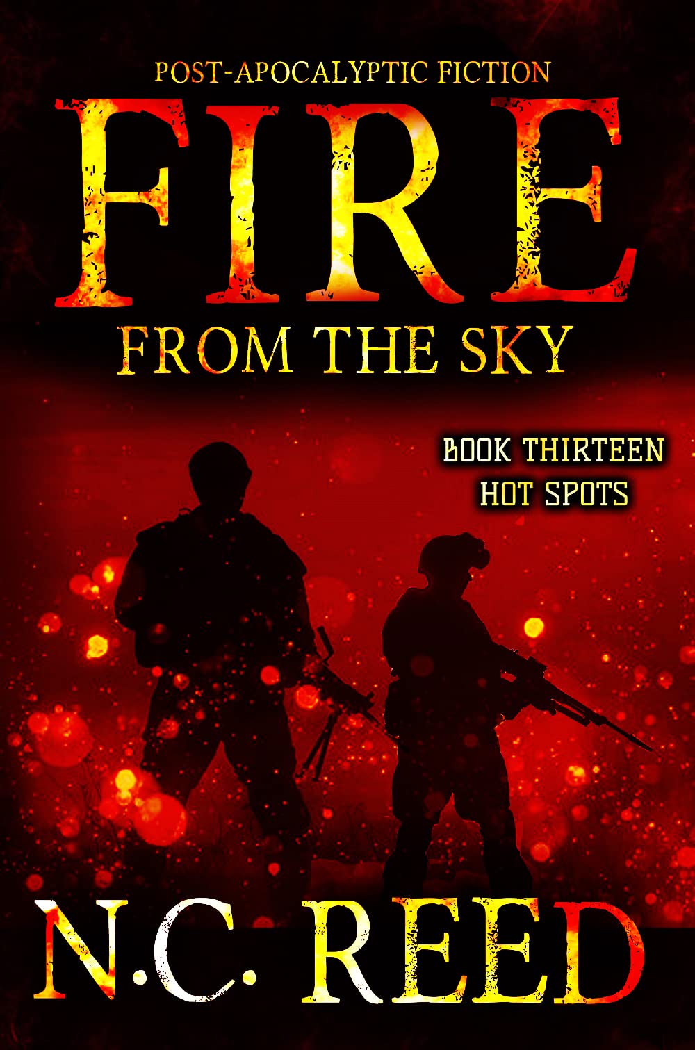 Fire From the Sky: Book 13: Hot Spots (Kindle Edition)
