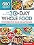 The Healthy 30-Day Whole Fo...