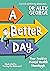 A Better Day: Your Positive Mental Health Handbook