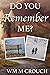 Do You Remember Me? by William M. Crouch