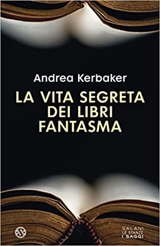 La vita segreta dei libri fantasma (Kindle Edition)