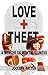 Love and Theft: A Memoir of...