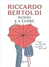 Punto e a cuore by Riccardo Bertoldi