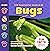 The Fantastic World of Bugs...