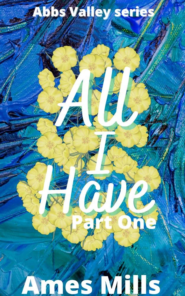 Cover of All I Have: Part One