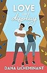 Love on Display by Dana LeCheminant