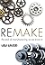 Remake: The End of Manufacturing As We Know It