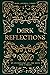 Dark Reflections: An Anthology of the Seen and Unseen