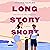 Long Story Short