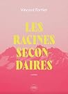 Les racines secon...