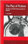 The Play of Fictions: Studies in Ovid's Metamorphoses Book 2 (Michigan Monographs In Classical Antiquity)