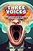 Three Voices: The three languages you use to communicate with yourself and others