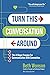 Turn This Conversation Around by Beth Wonson