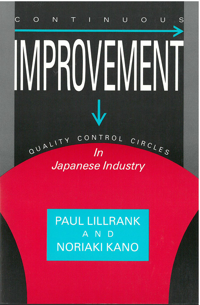 Continuous Improvement: Quality Control Circles in Japanese Industry (Volume 19) (Michigan Papers in Japanese Studies)