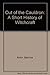 Out of the Cauldron: A Short History of Witchcraft