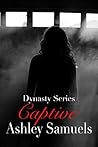 Captive (The Dynasty Series, #4) Captive (The Dynasty Series, #4)