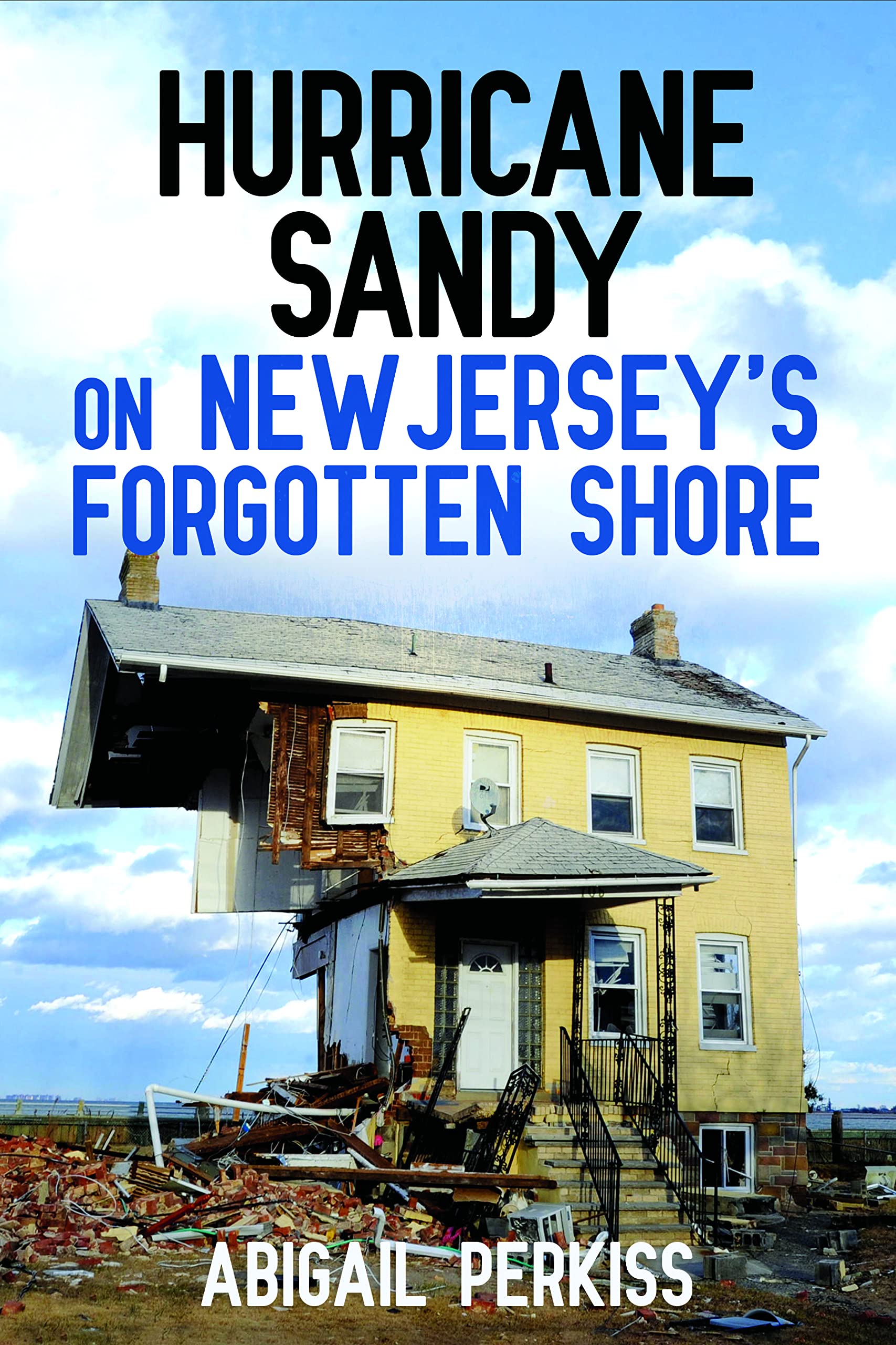 Hurricane Sandy on New Jersey's Forgotten Shore (Paperback)