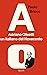 Adriano Olivetti, un italiano del Novecento: Una biografia