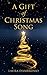 A Gift of Christmas Song by Laura D'Ambrosio A Gift of Christmas Song by Laura D'Ambrosio