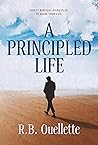 A Principled Life...