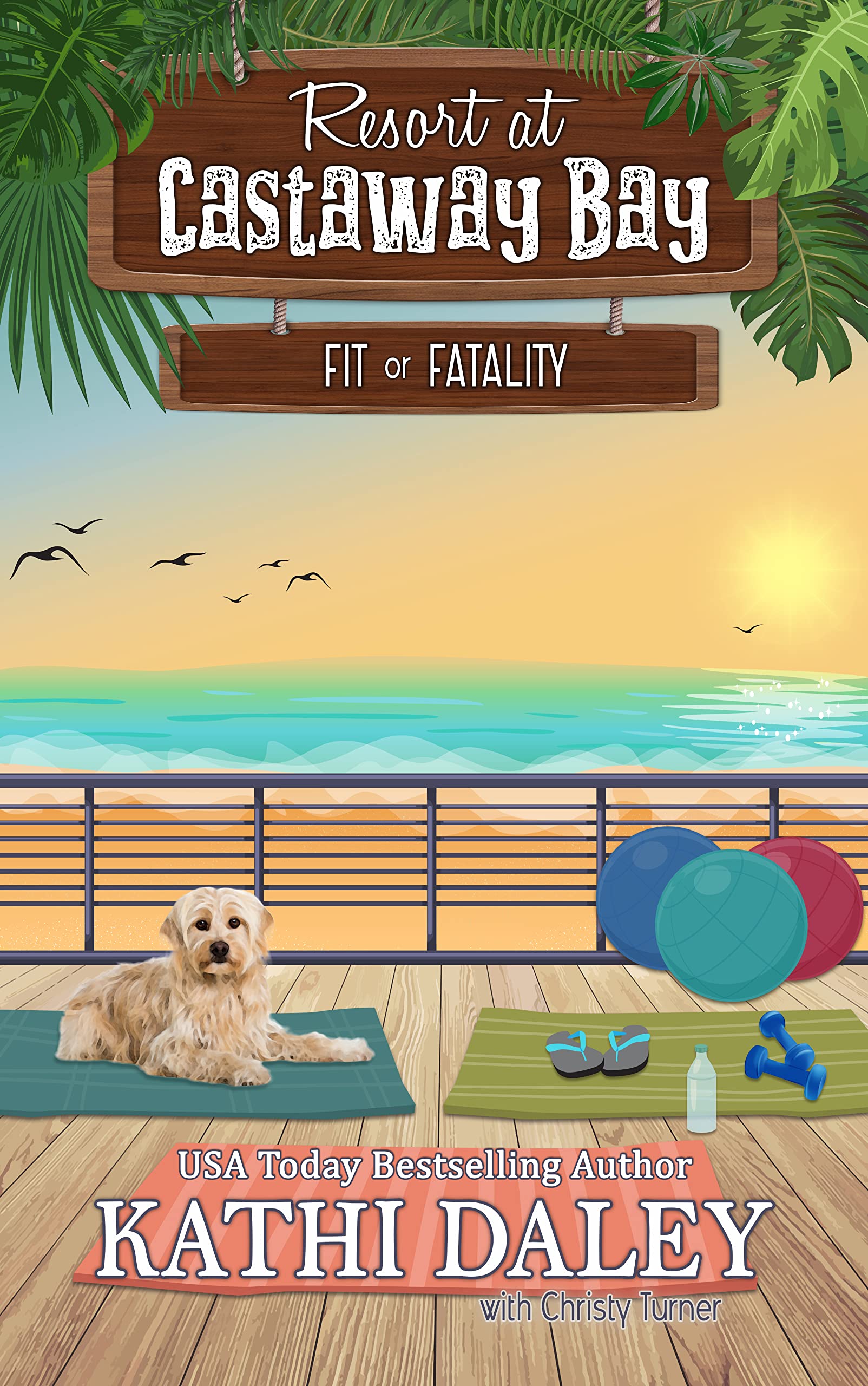 Fit or Fatality (Resort at Castaway Bay, #7)