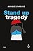 Stand up tragedy by Αχιλλέας Σωτηρέλλος