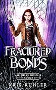 Fractured Bonds