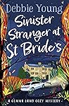 Sinister Stranger at St Bride's by Debbie  Young