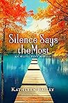 Silence Says the ...