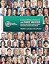 Conversations with Mike Milken, Volume 2: Leadership in a Time of Transition: Interviews with Global Leaders in Health, Government, Industry, and Academia