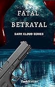Fatal Betrayal