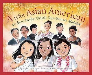 A is for Asian American by Virginia Loh-Hagan
