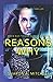 Reasons Why (When Bad Things Happen, #5)