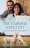 The Farmer Says I Do