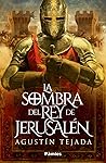 La sombra del rey de Jerusalén