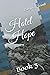 Hotel Hope: Book 3 (An Earthly Angel's Mission)