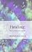 Healing by Sara Sheehan Healing by Sara Sheehan