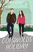 Cotswolds Holiday (Christmas Escape)