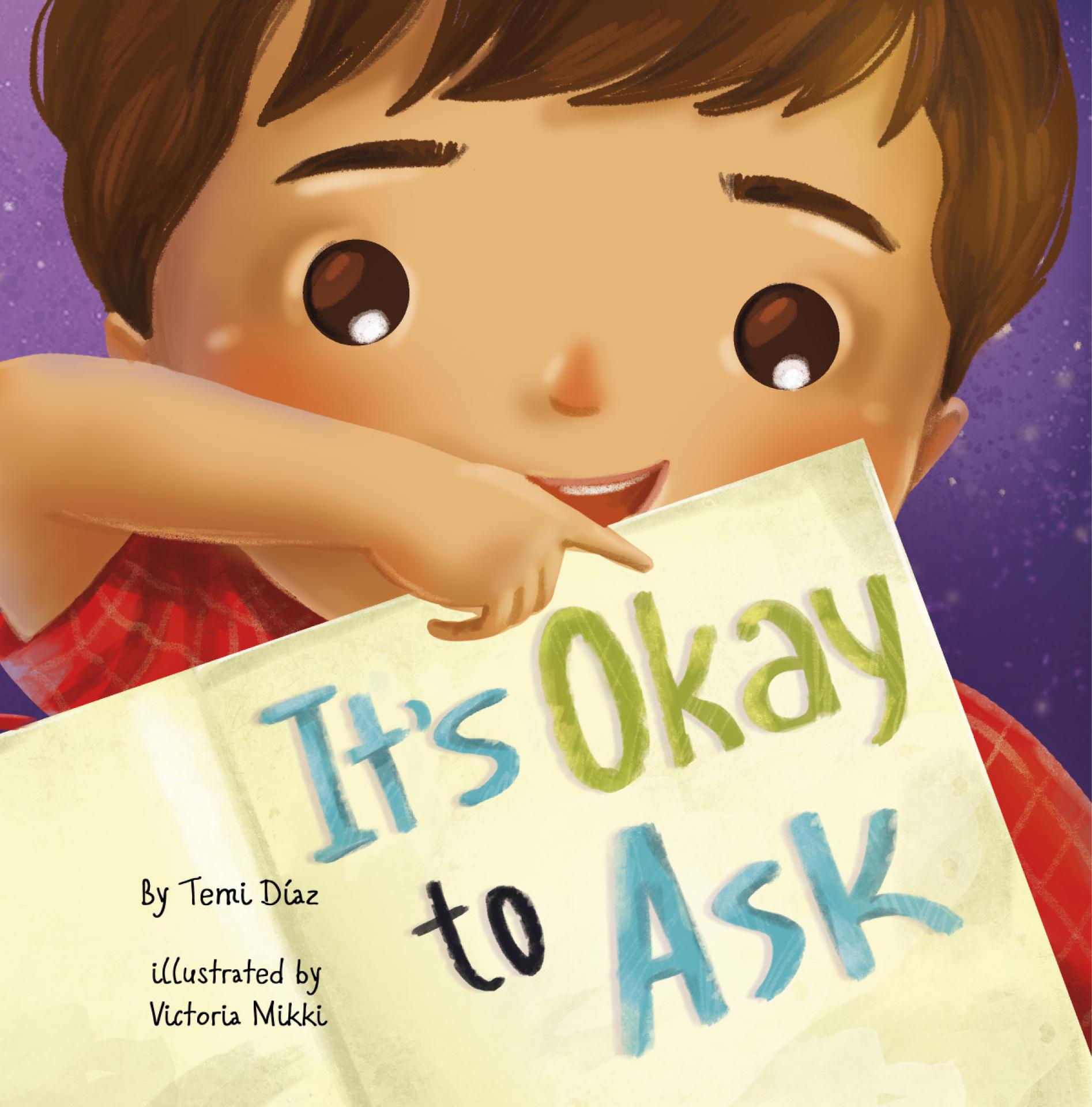 It's Okay to Ask