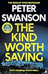 The Kind Worth Saving by Peter  Swanson