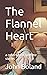 The Flannel Heart: a collec...