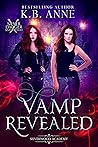 Vamp Revealed (Silver Dagger Sisterhood: Silverwood Academy, #1)