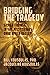 Bridging the Tragedy by Bill Kousoulas