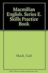 Macmillan English. Series E. Skills Practice Book